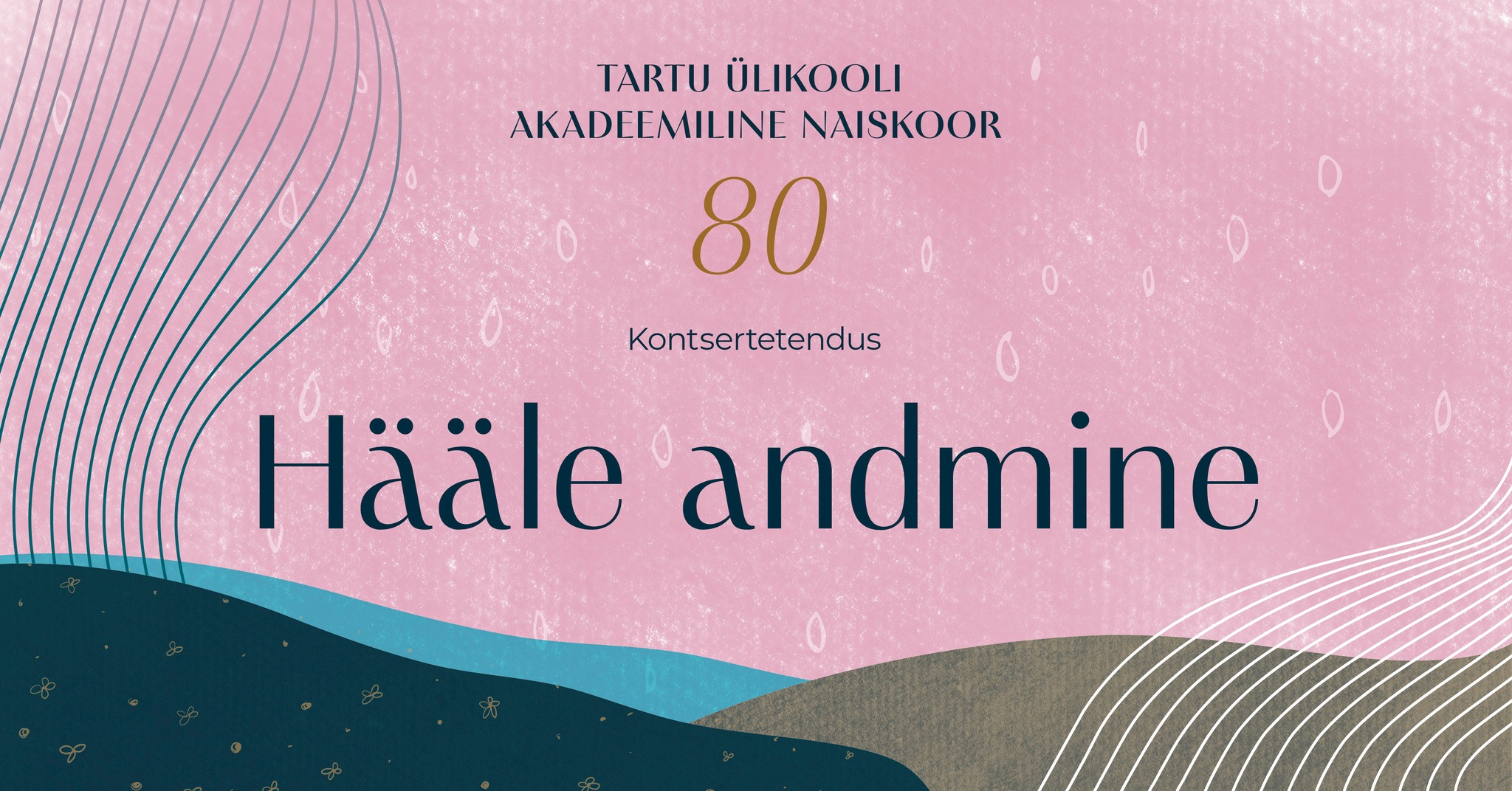 18047Tartu Ülikooli Akadeemiline Naiskoor 80. Kontsertetendus “Hääle andmine”